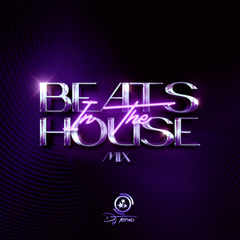 Mix Beats in the House (DJ Tenxo 2K21)