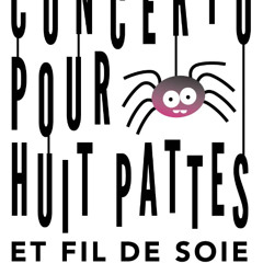 Concerto pour huit pattes et fil de soie  - CD