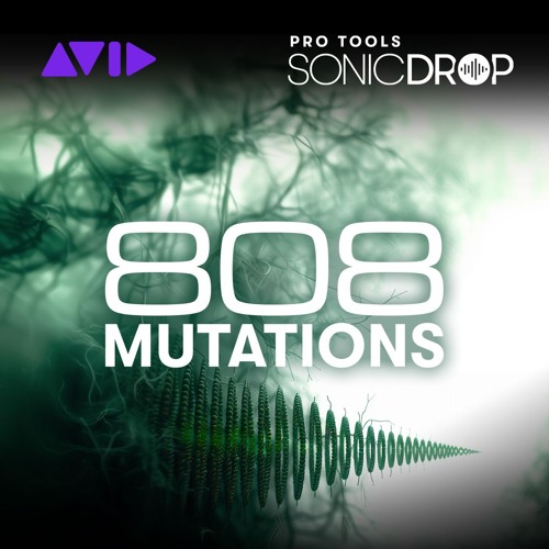 Pro Tools | Sonic Drop — 808 Mutations — Audio Sample