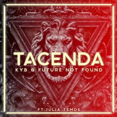KYB & Future Not Found - Tacenda (U4ER Bootleg) [FREE DL]