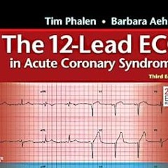 Stream Download PDF 12-Lead ECG in Acute Coronary Syndromes By  Tim Phalen (Author),  Full Pages
