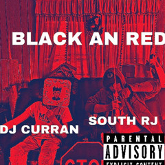 BLACK AN RED Ft:South RJ