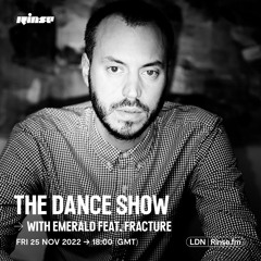 The Dance Show with Emerald ft. Fracture - 25 November 2022