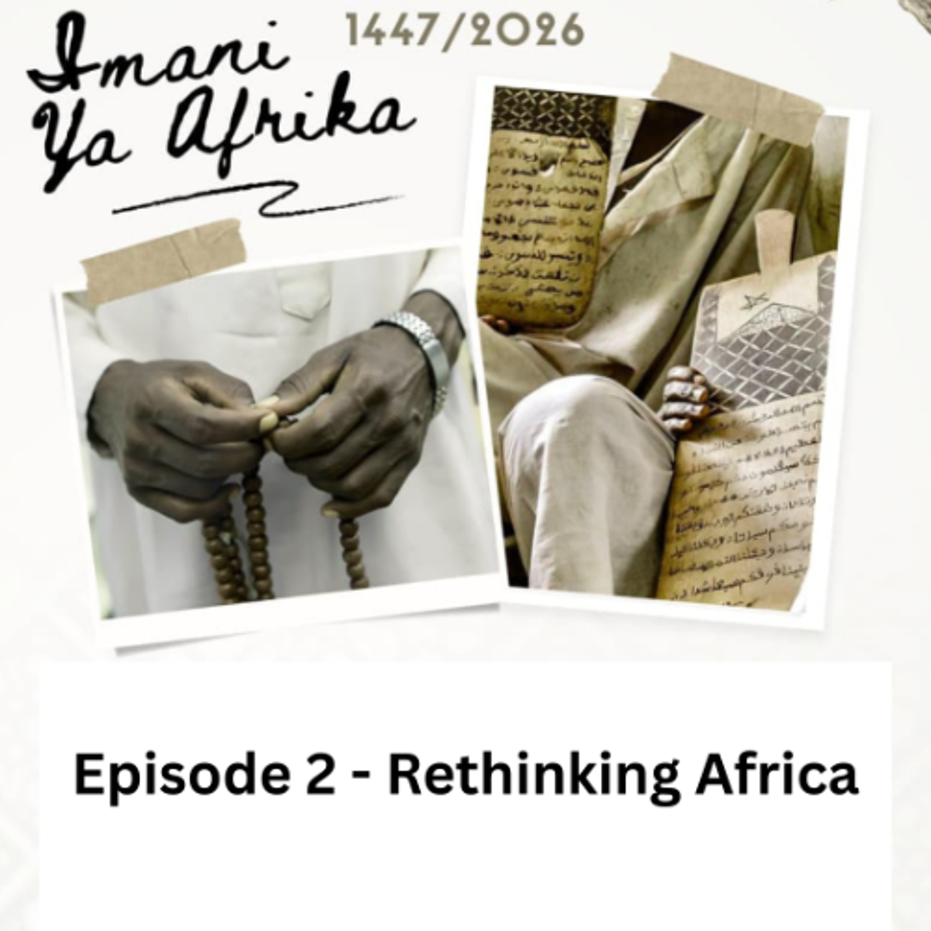 Imani ya Afrika - Episode 2 - Rethinking Africa