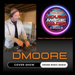 DMOORE HOUSE ANTHEMS COVER SHOW