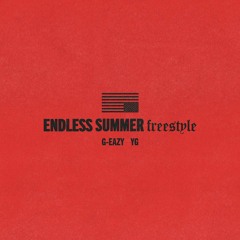 G Eazy endless summer freestyle (Feat. Yg)