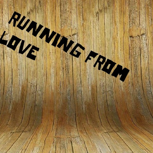 running from love