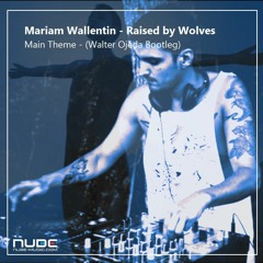 Mariam Wallentin - Raised By Wolves Main Theme - (Walter Ojeda Bootleg) Free Download