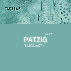 TANZCAST #1 Patzig