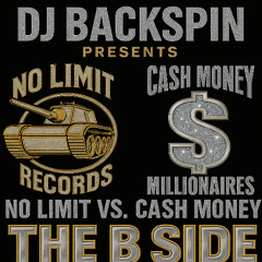 DJ BACKSPIN PRESENTS CASH MONEY VS NO LIMIT