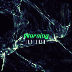 Warning (Work in progress)