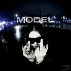 Model ft. Nicc (prod. M1K3Y)
