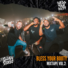 Bless Your Booty Vol.2 by Sleazy Stereo 🍑