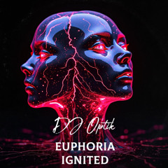 DJ Optik - Euphoria Ignited