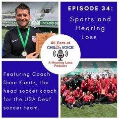 #34. Sports and Hearing Loss with Coach Dave Kunitz