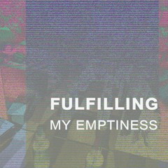 R Talin & Andre Fau - Fulfilling My Emptiness