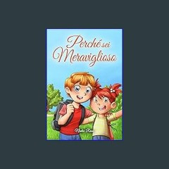 [PDF] ❤ Perché sei Meraviglioso: Una raccolta di storie ispiratrici per ragazzi e ragazze sull’ami