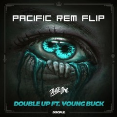 Phaseone - Double Up Ft. Young Buck (PACIFIC REM Flip)