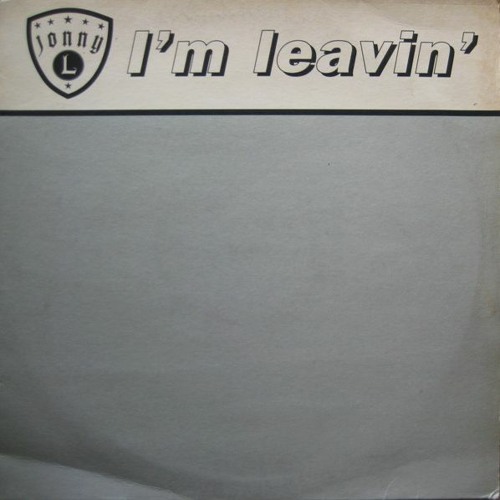 Jonny L - I'm Leavin'