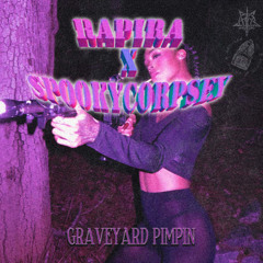 RAPIRA666 - GRAVEYARD PIMPIN' (prod. $pookyCorp$ey)