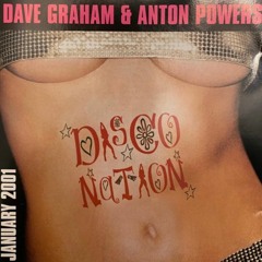 Dave Graham & Anton Powers - Disco Nation CD January 2001