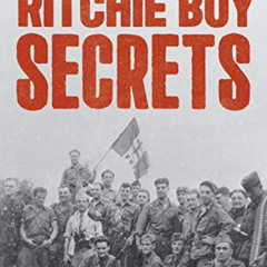 free EPUB ✔️ Ritchie Boy Secrets : How a Force of Immigrants and Refugees Helped Win