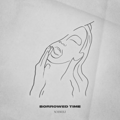 Nolweez - Borrowed Time