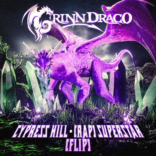 Cypress Hill - (Rap) Superstar (Grinn Draco Flip)