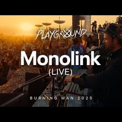 Monolink Live @Burning Man 2025
