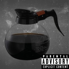 Awfully Hot Coffee Pot (Prod. Jesco Stripes)