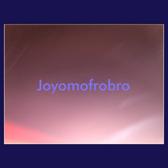 Joyomofrobro - Kaos Funkino