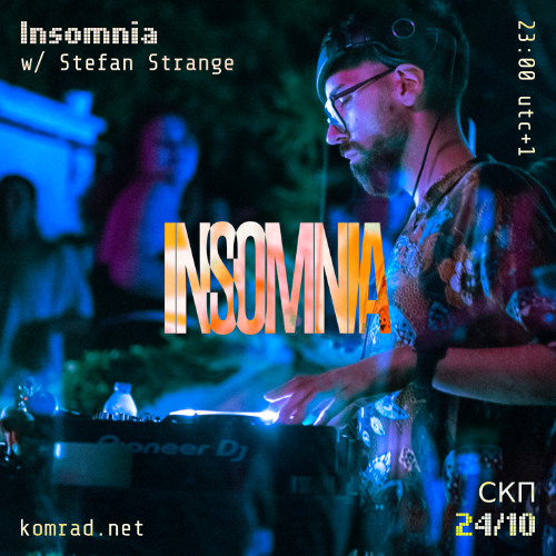 Insomnia 013 w/ Stefan Strange