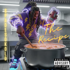 SpadeSoKold - The Recipe