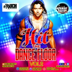 DJ Von & DJ Akdaniels - Hit De Dancefloor 2 - INFAMOUSRADIO