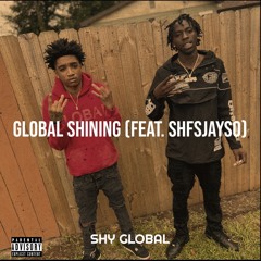 Global Shining (feat.SHFSjayso)