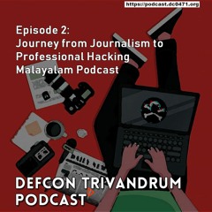 Episode 2: Journey from Journalism to Professional Hacking