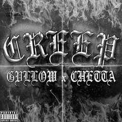 GVLLOW x CHETTA - CREEP