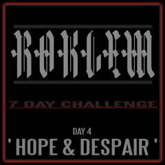 Roklem - Hope & Despair (7 Day Challenge - Day 4) CLIP