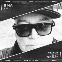 Vykhod Sily Podcast - BMA Guest Mix (2)