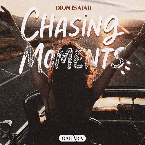 Dion Isaiah - Chasing Moments