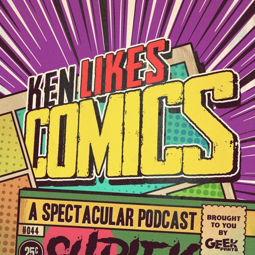 Todd McFarlane on the Current State of Comics - Ken Likes Comics Ep. 02