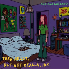 Teen adult, but not really... idk