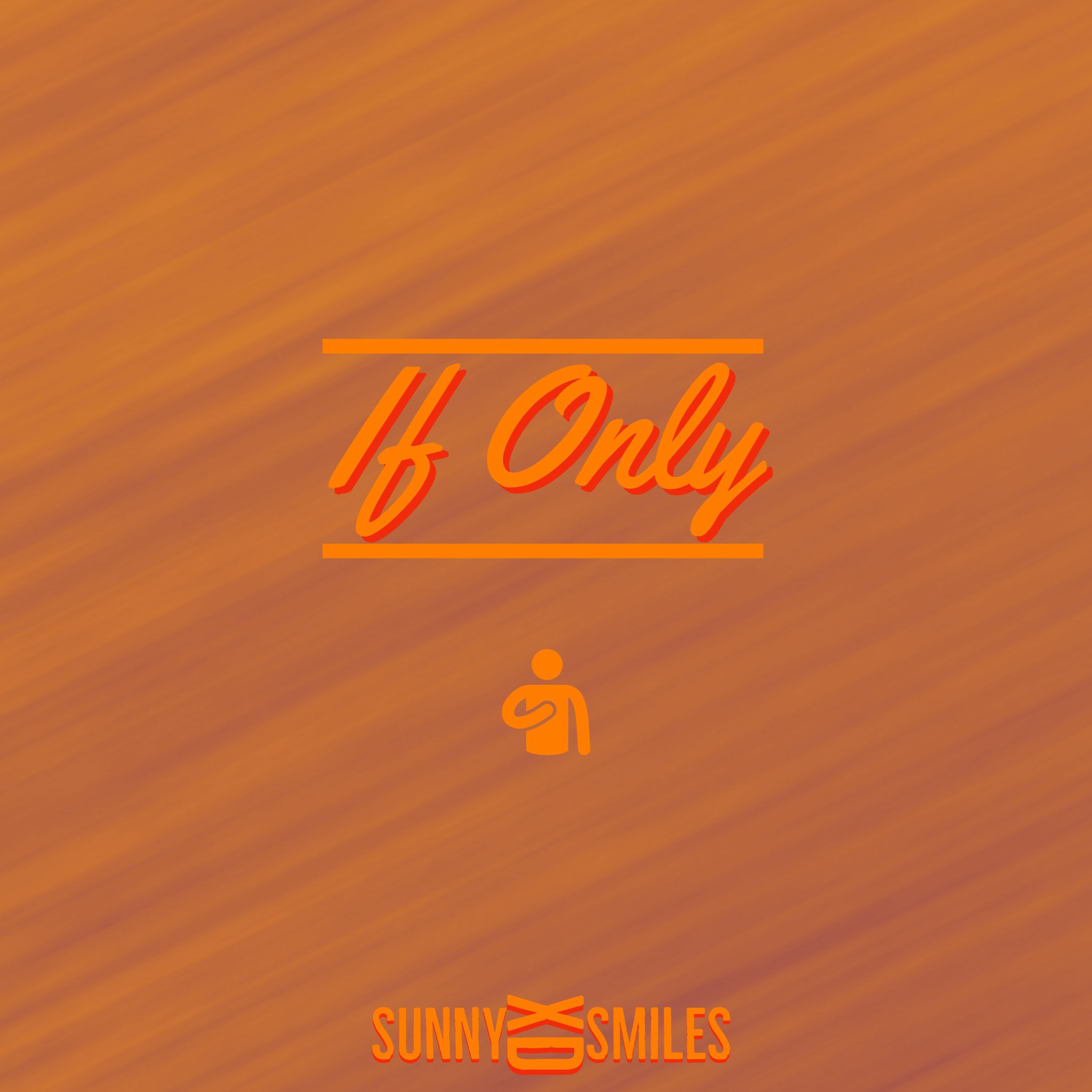 If Only (Prod. by Wyatt)