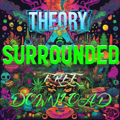 THEORY - SURROUNDED (FREE DL)