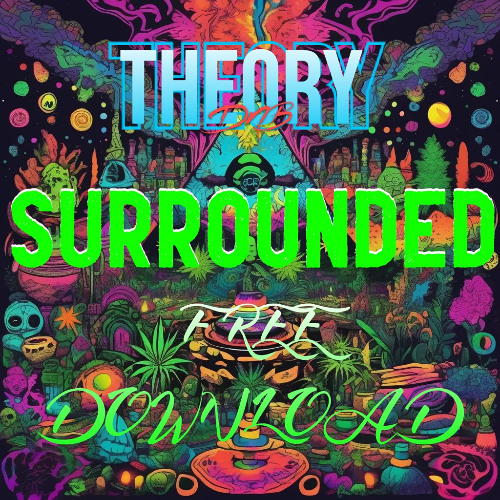 THEORY - SURROUNDED (FREE DL)