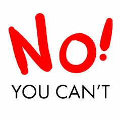 No! You Can't