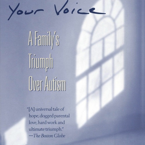Stream EBOOK Let Me Hear Your Voice: A Family's Triumph over Autism ...