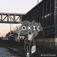 Toxic (Live Performance) Boywithuke