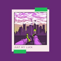 Guido x Digital Ramen - Just My Luck