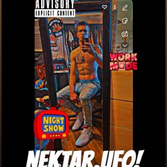 NEKTAR.UFO! -Catch Me (Prod.PlanitEarf)